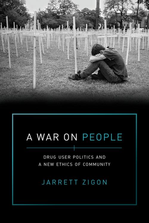 Cover of the book A War on People by Jarrett Zigon, University of California Press