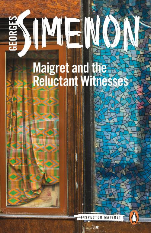 Cover of the book Maigret and the Reluctant Witnesses by Georges Simenon, William Hobson, Penguin Publishing Group