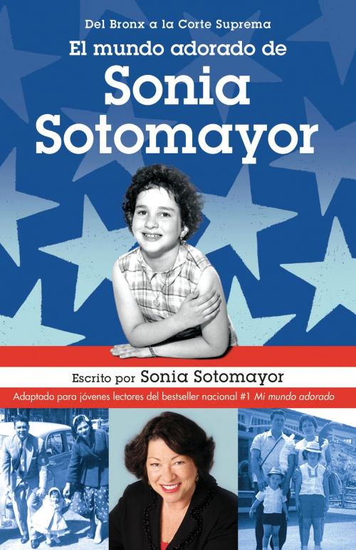 Cover of the book El mundo adorado de Sonia Sotomayor by Sonia Sotomayor, Knopf Doubleday Publishing Group