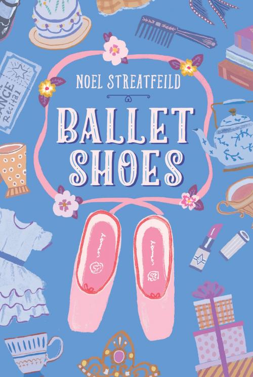 Cover of the book Ballet Shoes by Noel Streatfeild, Random House Children's Books