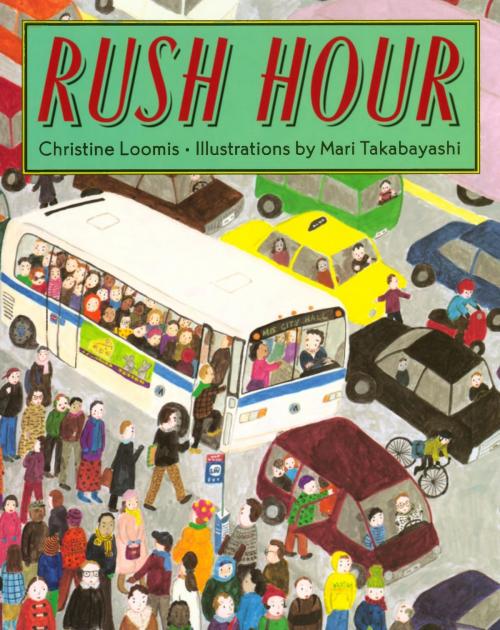 Cover of the book Rush Hour by Christine Loomis, HMH Books