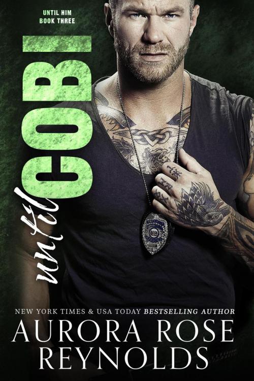 Cover of the book Until Cobi by Aurora Rose reynolds, Aurora Rose reynolds