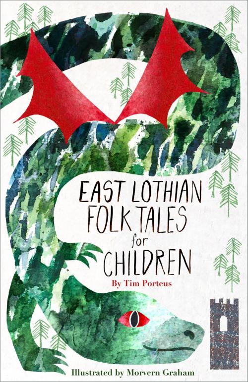 Cover of the book East Lothian Folk Tales for Children by Tim Porteus, The History Press