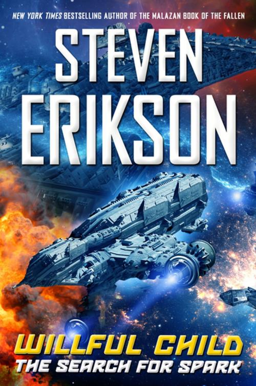 Cover of the book Willful Child: The Search for Spark by Steven Erikson, Tom Doherty Associates