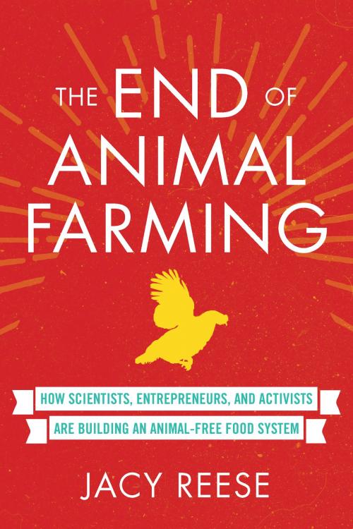 Cover of the book The End of Animal Farming by Jacy Reese, Beacon Press