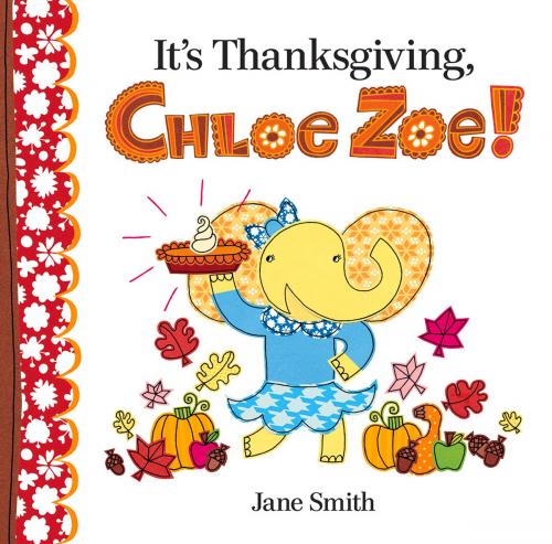 Cover of the book It's Thanksgiving, Chloe Zoe! by Jane Smith, Albert Whitman & Company