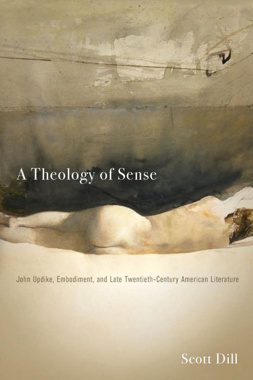 Cover of the book A Theology of Sense by Scott Dill, Ohio State University Press