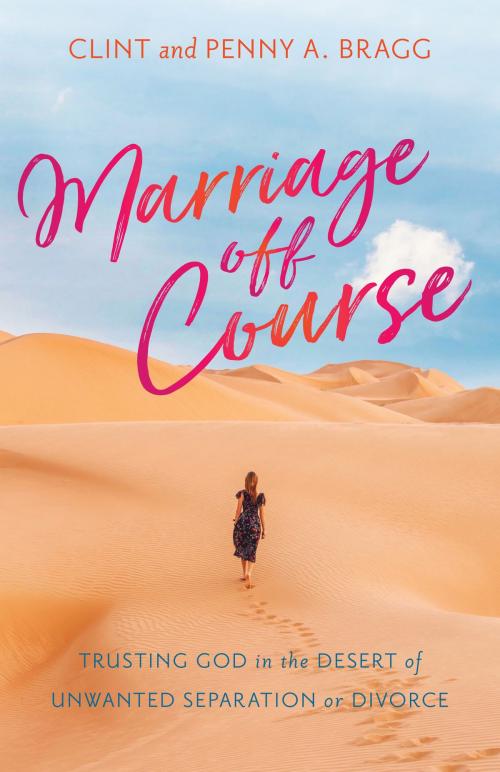 Cover of the book Marriage Off Course by Clint Bragg, Peggy A. Bragg, Kregel Publications
