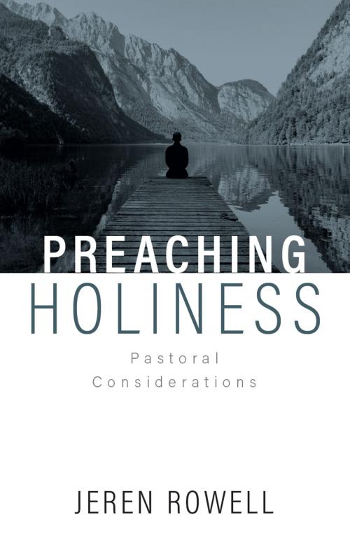 Cover of the book Preaching Holiness by Jeren Rowell, The Foundry Publishing