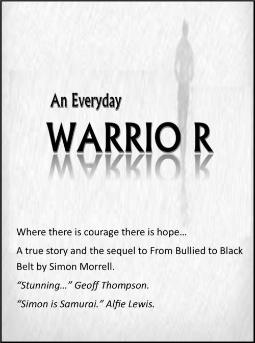 Cover of the book An Everyday Warrior by Simon Morrell, Simon Morrell