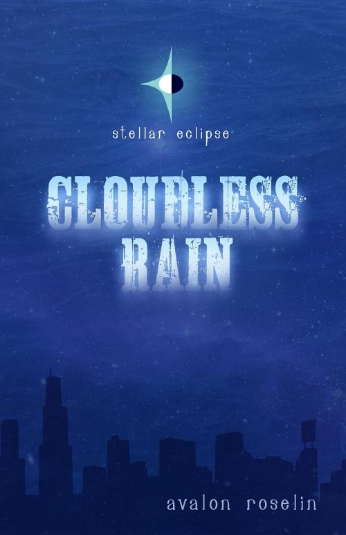 Cover of the book Stellar Eclipse by Avalon Roselin, Roselin Productions