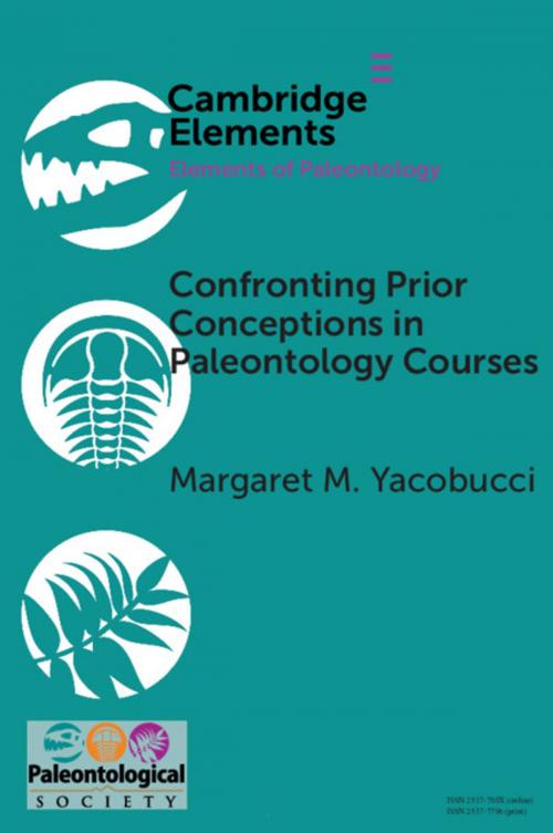 Cover of the book Confronting Prior Conceptions in Paleontology Courses by Margaret M. Yacobucci, Cambridge University Press