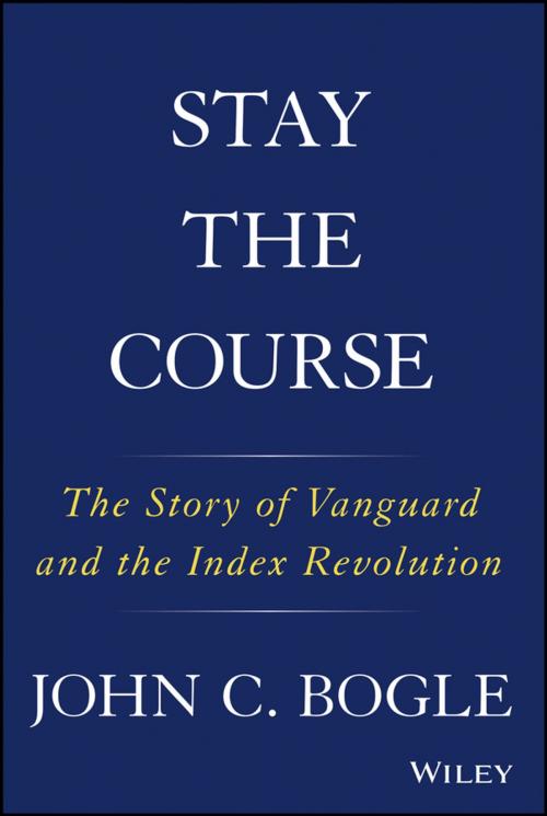 Cover of the book Stay the Course by John C. Bogle, Wiley