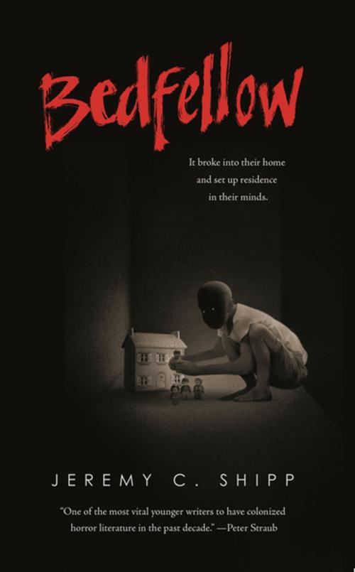Cover of the book Bedfellow by Jeremy C. Shipp, Tom Doherty Associates