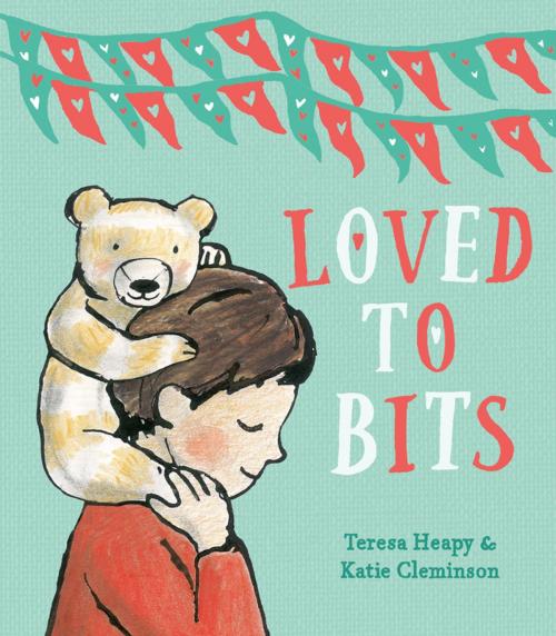 Cover of the book Loved to Bits by Teresa Heapy, Roaring Brook Press