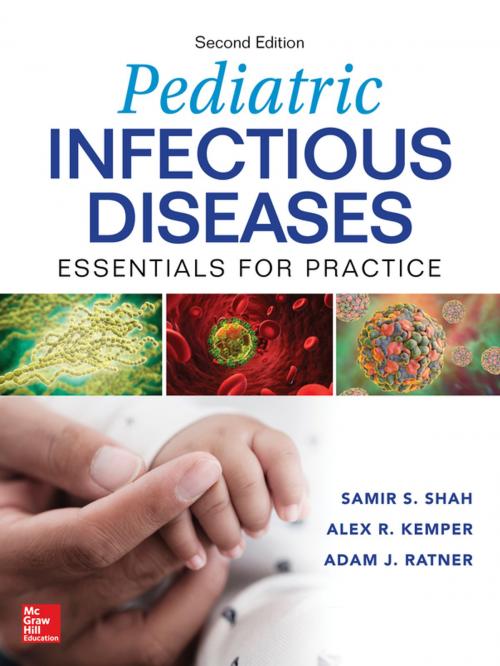 Cover of the book Pediatric Infectious Diseases: Essentials for Practice, 2nd Edition by Samir S. Shah, McGraw-Hill Education
