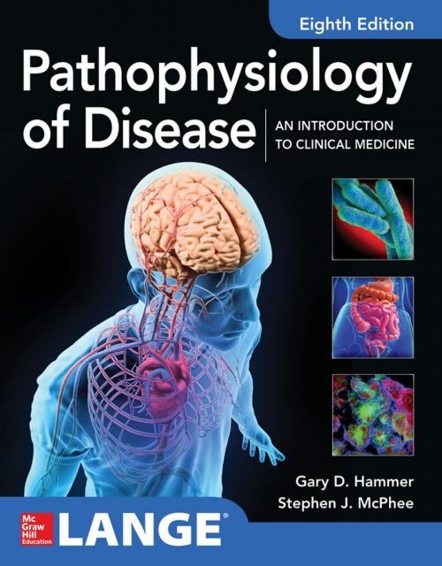 Cover of the book Pathophysiology of Disease: An Introduction to Clinical Medicine 8E by Gary D. Hammer, Stephen J. McPhee, McGraw-Hill Education