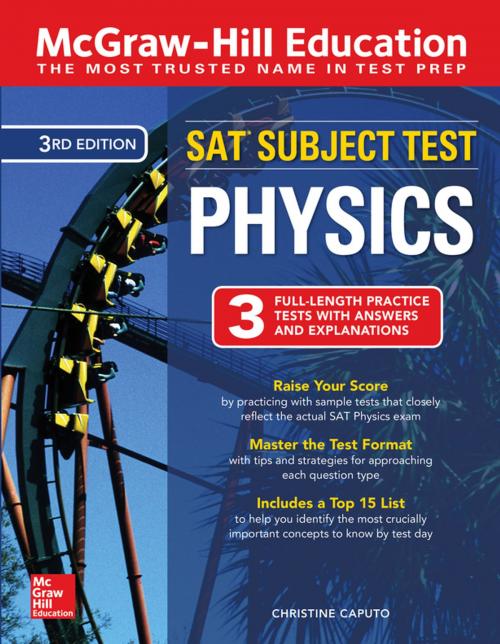 Cover of the book McGraw-Hill Education SAT Subject Test Physics Third Edition by Christine Caputo, McGraw-Hill Education