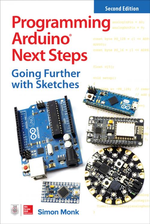 Cover of the book Programming Arduino Next Steps: Going Further with Sketches, Second Edition by Simon Monk, McGraw-Hill Education
