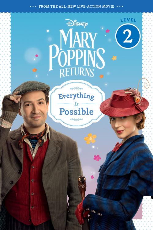 Cover of the book Mary Poppins Returns: Everything Is Possible - Leveled Reader by Walt Disney Pictures, HMH Books