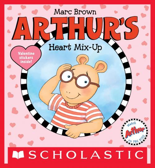 Cover of the book Arthur's Heart Mix-Up by Marc Brown, Scholastic Inc.