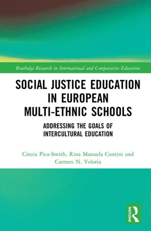 Cover of the book Social Justice Education in European Multi-ethnic Schools by Cinzia Pica-Smith, Rina Manuela Contini, Carmen N. Veloria, Taylor and Francis