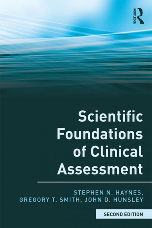 Cover of the book Scientific Foundations of Clinical Assessment by Stephen N. Haynes, Gregory T. Smith, John D. Hunsley, Taylor and Francis