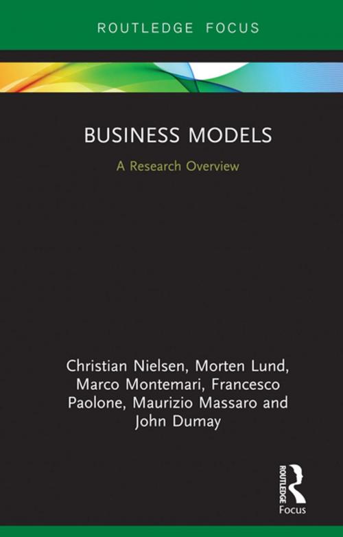 Cover of the book Business Models by Christian Nielsen, Morten Lund, Marco Montemari, Francesco Paolone, Maurizio Massaro, John Dumay, Taylor and Francis