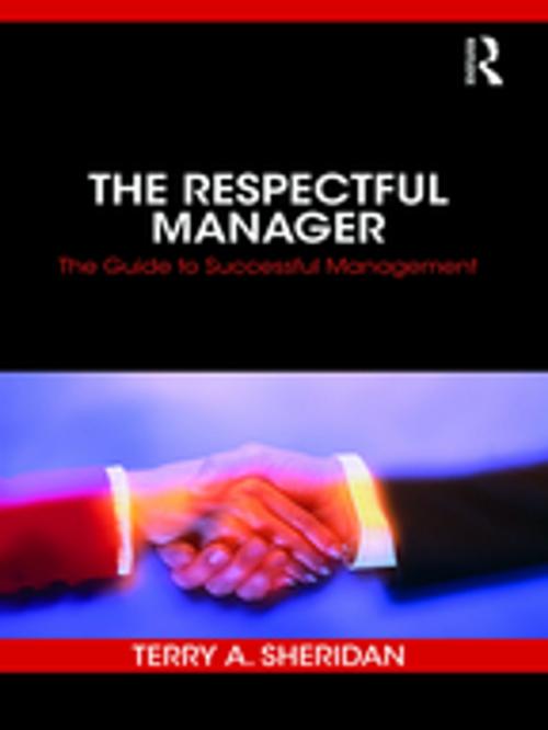 Cover of the book The Respectful Manager by Terry A. Sheridan, Taylor and Francis