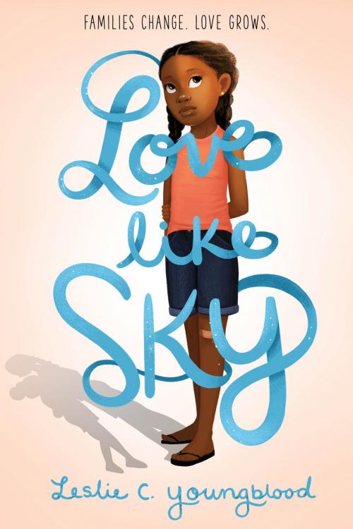 Cover of the book Love Like Sky by Leslie C. Youngblood, Disney Book Group
