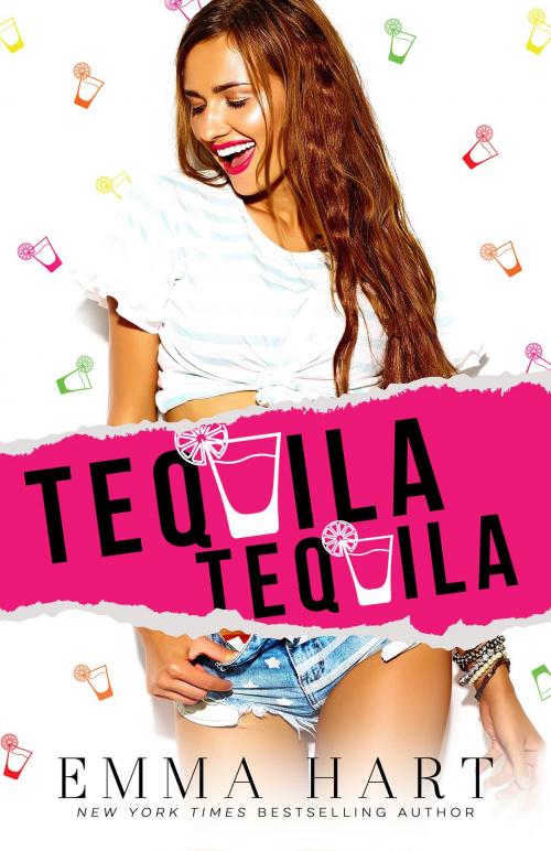 Cover of the book Tequila Tequila by Emma Hart, Emma Hart
