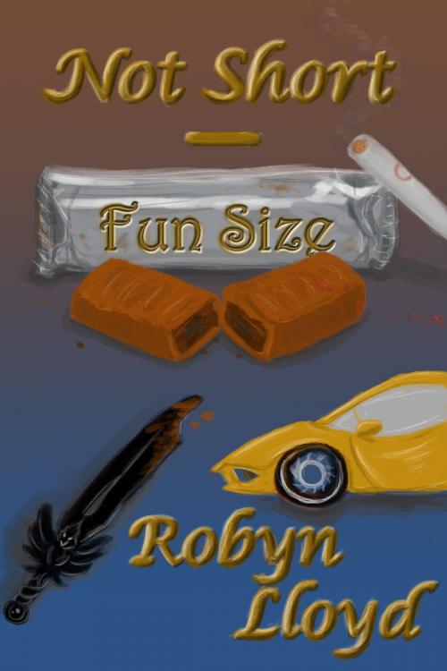 Cover of the book Not Short: Fun Size by Robyn Lloyd, Robyn Lloyd
