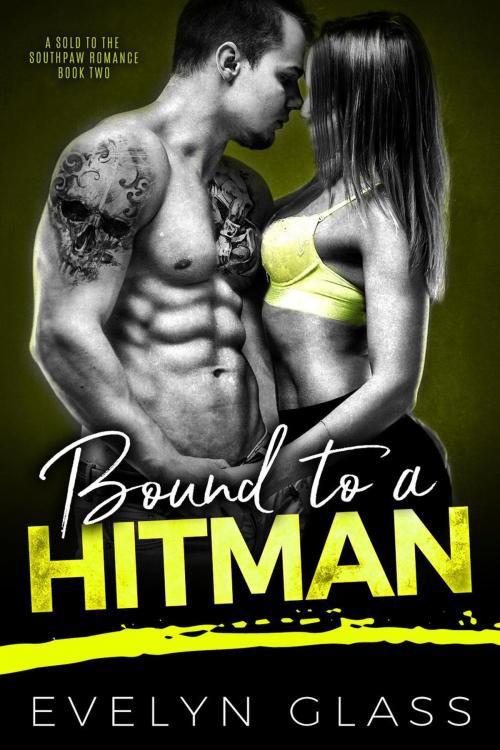 Cover of the book Bound to a Hitman by Evelyn Glass, eBook Publishing World