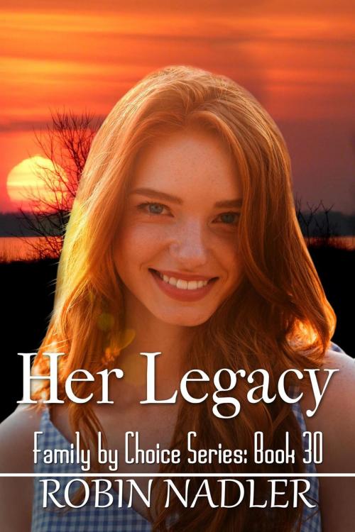 Cover of the book Her Legacy by Robin Nadler, Robin Nadler