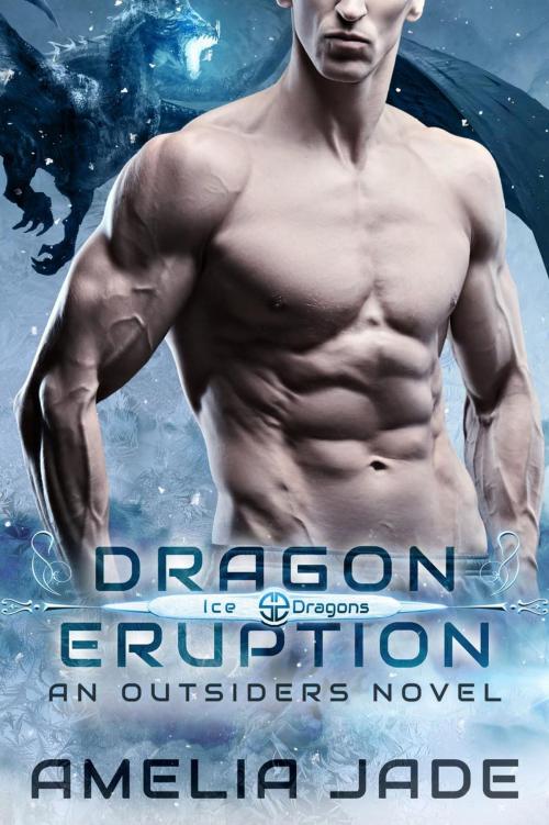 Cover of the book Dragon Eruption by Amelia Jade, Amelia Jade