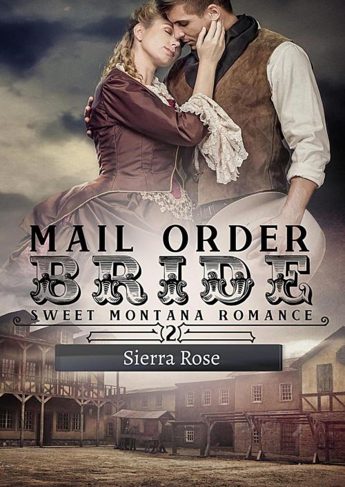 Cover of the book Mail Order Bride by Sierra Rose, Dark Shadows Publishing