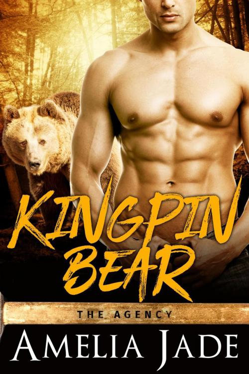 Cover of the book Kingpin Bear by Amelia Jade, Amelia Jade