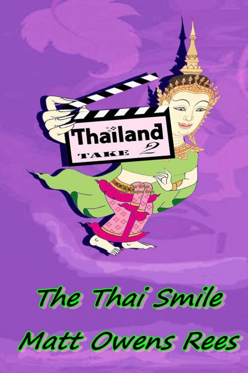 Cover of the book The Thai Smile by Matt Owens Rees, Matt Owens Rees