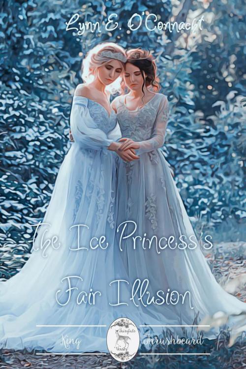 Cover of the book The Ice Princess's Fair Illusion by Lynn E. O'Connacht, The Kraken Collective