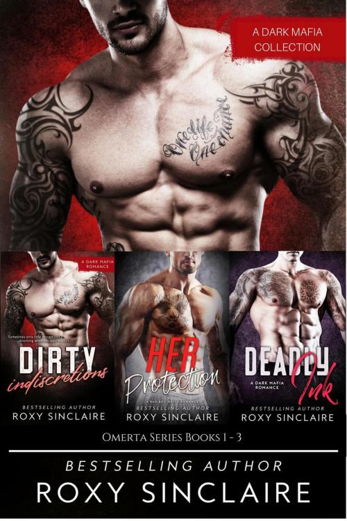 Cover of the book Omerta Series Box Set Books 1-3 by Roxy Sinclaire, Romantic At Heart Publications