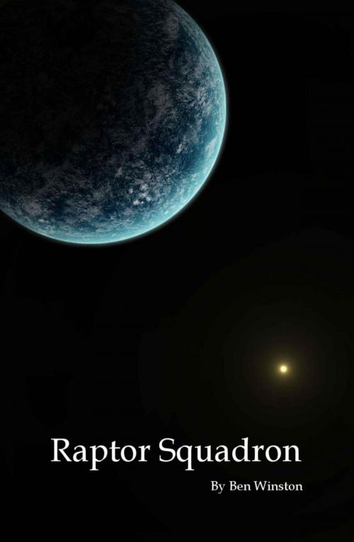 Cover of the book Raptor Squadron by Ben Winston, Blue Space Publications, LLC.