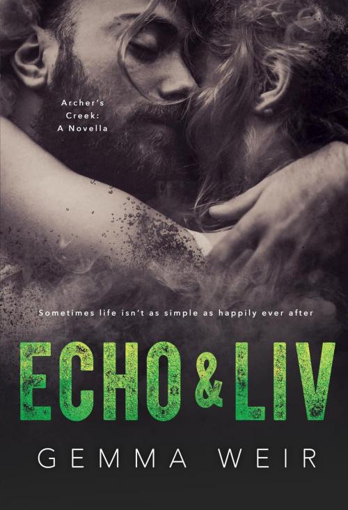 Cover of the book Echo & Liv by Gemma Weir, Gemma Weir