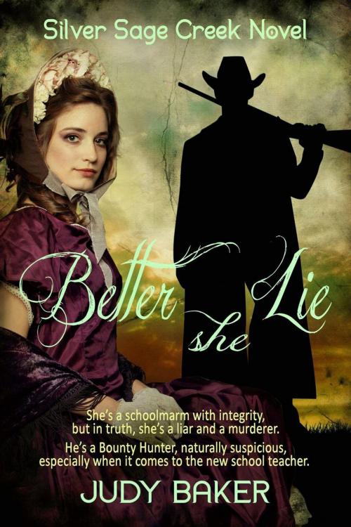 Cover of the book Better She Lie by Judy Baker, Judy Baker