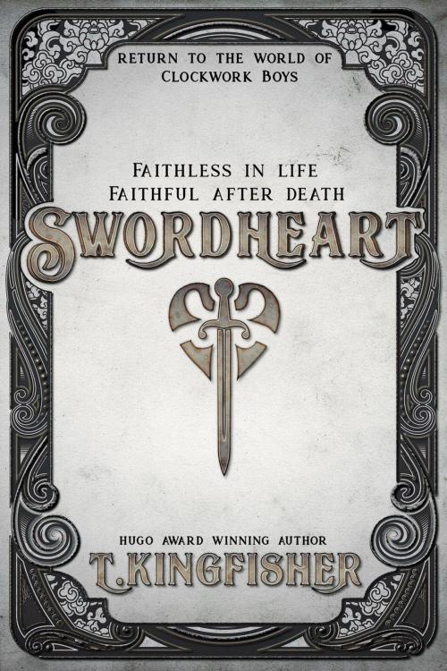 Cover of the book Swordheart by T. Kingfisher, T. Kingfisher