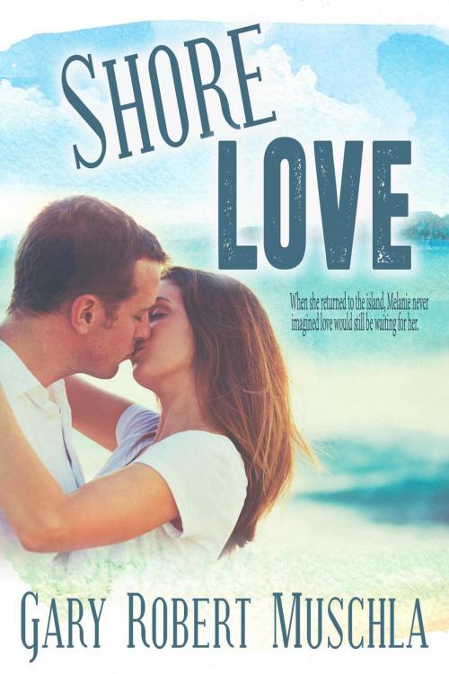 Cover of the book Shore Love by Gary Robert Muschla, Books to Go Now