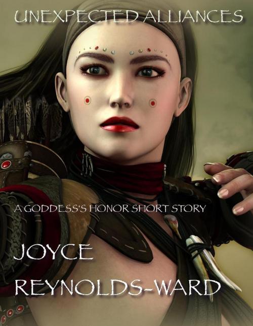 Cover of the book Unexpected Alliances by Joyce Reynolds-Ward, Joyce Reynolds-Ward