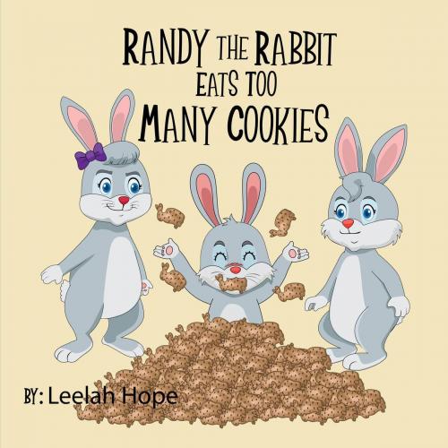 Cover of the book Randy the Rabbit Eats Too Many Cookies by leela hope, The New Kid's Books Publishing