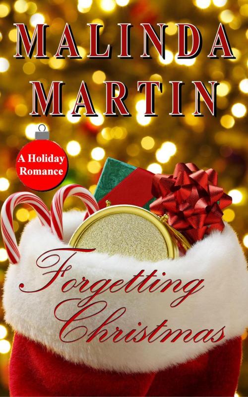 Cover of the book Forgetting Christmas by Malinda Martin, Malinda Martin