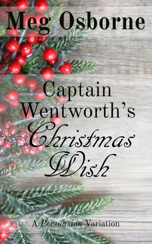 Cover of the book Captain Wentworth's Christmas Wish by Meg Osborne, Meg Osborne