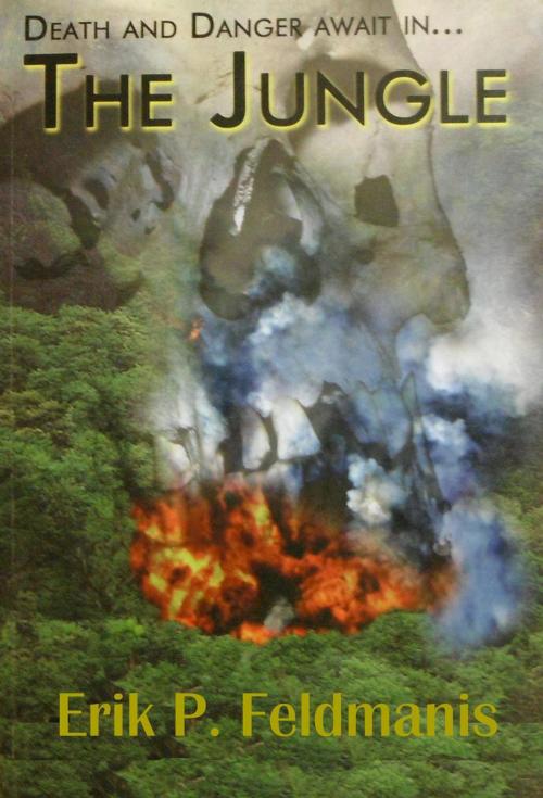 Cover of the book The Jungle by Erik P. Feldmanis, Erik P. Feldmanis